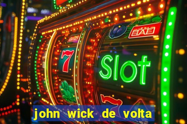 john wick de volta ao jogo dublado